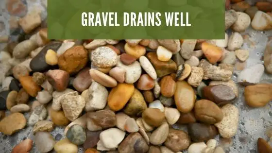 gravel drains well